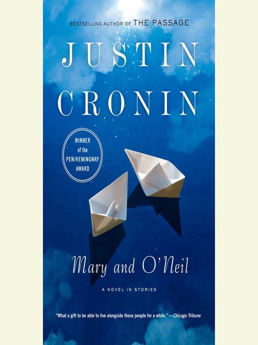 Title details for Mary and O'Neil by Justin Cronin - Wait list
